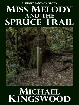 cover image of Miss Melody and the Spruce Trail